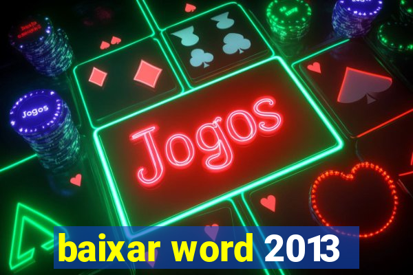 baixar word 2013